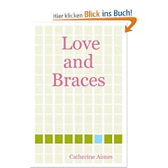 Love and Braces