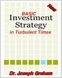 Basic Investment Strategy in Turbulent Times