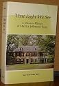 That Light We See: a Memoir-History of Martha Jefferson House