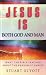 JESUS IS BOTH GOD AND MAN PB: What the Bible Teaches About the Person of Christ