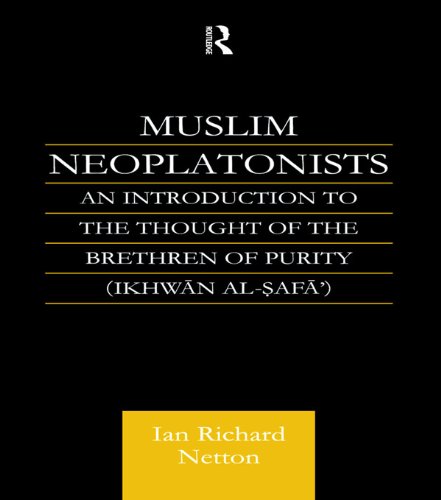 Muslim Neoplatonists: An Introduction to the Thought of the Brethren of Purity
