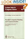 Parallel Computer Routing and Communication: First International Workshop, PCRCW '94, Seattle, Washington, USA, May 16-18, 1994. Proceedings (Lecture Notes in Computer Science)