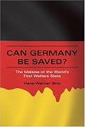 Can Germany Be Saved?: The Malaise of the World's First Welfare State