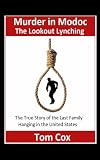 Search : The Lookout Lynching - Murder in Modoc