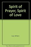 The spirit of prayer; and, The spirit of love