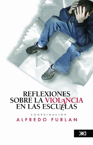 Reflexiones sobre la violencia en las escuelas (Spanish Edition)
