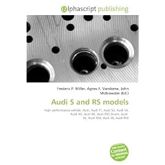 Audi S and RS models: High performance vehicle, Audi, Audi TT, Audi S3, Audi S4, Audi A5, Audi 80, Audi RS2 Avant, Audi  S6, Audi RS4, Audi S8, Audi RS6