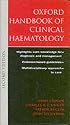 Oxford Handbook of Clinical Haematology (Oxford Handbooks Series)