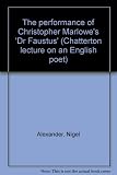 The performance of Christopher Marlowe's 'Dr Faustus'