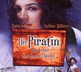 Die Piratin: Das Leben der Grania O'Malley - Sabine Dillner