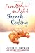 Love, God, and the Art of French Cooking