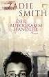 Der Autogrammh�ndler: Roman