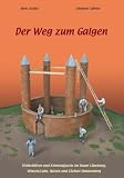 Produkt-Bild: Der Weg zum Galgen: Richtst&auml;tten und Kriminaljustiz im Raum L&uuml;neburg, Winsen/Luhe, Uelzen und L&uuml;chow-Dannenberg