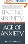 Finding Serenity in the Age of Anxiety