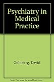 Psychiatry in medical practice