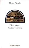 Produkt-Bild: Hanns Cibulka: Seedorn - Tagebucherz&auml;hlung - Verlag: Mitteldeutscher Verlag