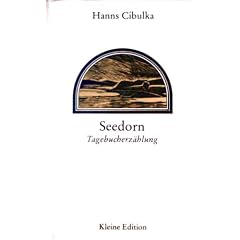 Hanns Cibulka: Seedorn - Tagebucherz�hlung