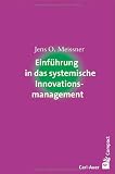 Einführung in das systemische Innovationsmanagement