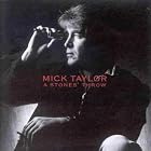 A Stone's Throw by Mick Taylor