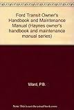 Ford Transit, covers all models from 1966 onwards : owners handbook, maintenance manual