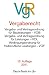 Vergaberecht: Vergabe- und Vertragsordnung für Bauleistungen Teil A und B - VOB. Verdingungsordnung für Leistungen Teil A und B - VOL. ... für freiberufliche Leistungen - VOF