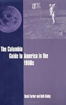 The Columbia Guide to America in the 1960s