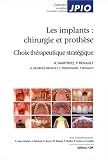 Les implants : chirurgie et proth�se : Choix th�rapeutique et strat�gique