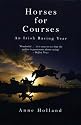 Horses for Courses: An Irish Racing Year