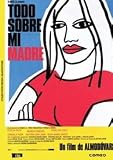 Todo Sobre Mi Madre [Original Spanish Version, Spanish Subtitles, NO ENGLISH]