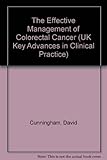 The effective management of colorectal cancer