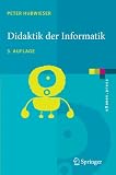 Produkt-Bild: Didaktik der Informatik: Grundlagen, Konzepte, Beispiele