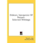 Diderot, Interpreter Of Nature: Selected Writings by  Stewart. Jean and Jonathan Kemp