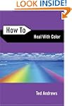 How to Heal with Color
