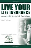Live Your Life Insurance: An Age-Old Approach Revitalized