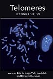 Telomeres, Second Edition<br><i>Cold Spring Harbor Monograph Series 45</i> (Cold Spring Harbor Monograph Series)