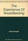 The experience of breastfeeding