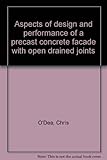 Aspects of design and performance of a precast concrete facade with open drained joints