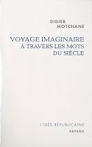 Voyage imaginaire à travers les mots du siècle