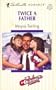 Twice A Father (Fabulous Fathers) (Silhouette Romance)