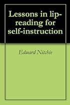 Lessons in lip-reading for self-instruction