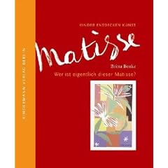 Wer ist eigentlich dieser Matisse?: Kinder entdecken Kunst