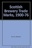 Scottish brewery trade marks 1900 to 1976