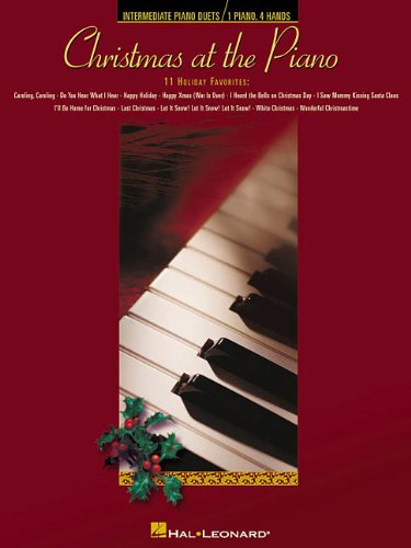 Christmas at the Piano 11 Holiday Favorites Piano Duet 1 Piano 4 Hands
