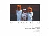 Our Father's Images: The Photography of Melvin Nelson
