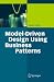 Model-Driven Design Using Business Patterns