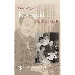 Korngold. Musik ist Musik