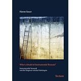 Who's Afraid of Instrumental Reason?: Instrumentelle Vernunft und die Diagnose sozialer Pathologienvon "Hanno Sauer"