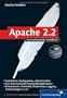 Apache 2: Skalierung, Performance-Tuning, CGI, SSI, Authentifizierung, Sicherheit, VMware Re: Das umfassende Handbuch (Galileo Computing)