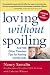 Loving Without Spoiling