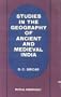 Studies in the Geography of Ancient and Medieval India
